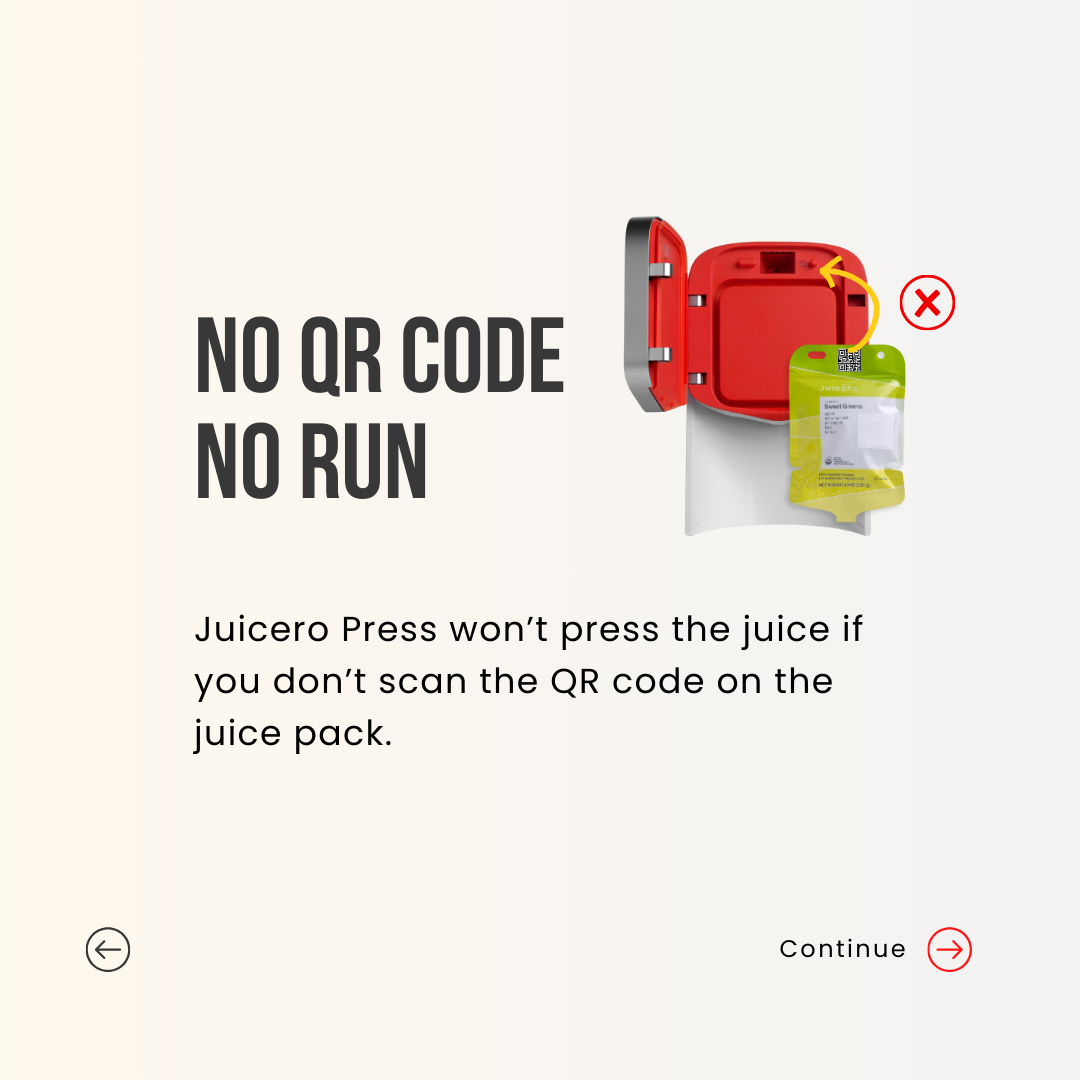 No QR code, no run. Juicero Press won’t press the juice if you don’t scan the QR code on the juice pack.