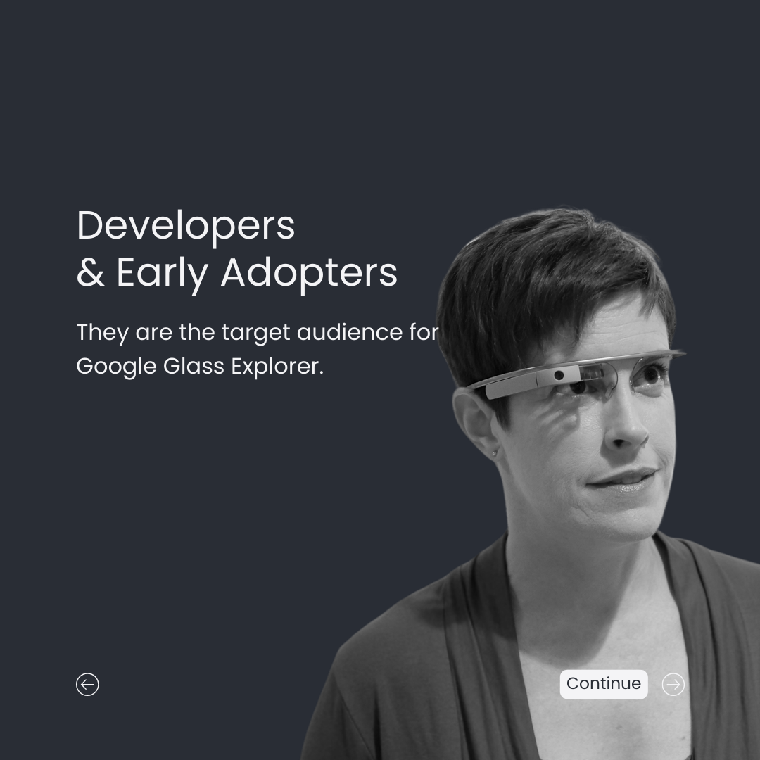 Target Audience of Glass Explorer: Developers and early adopters.