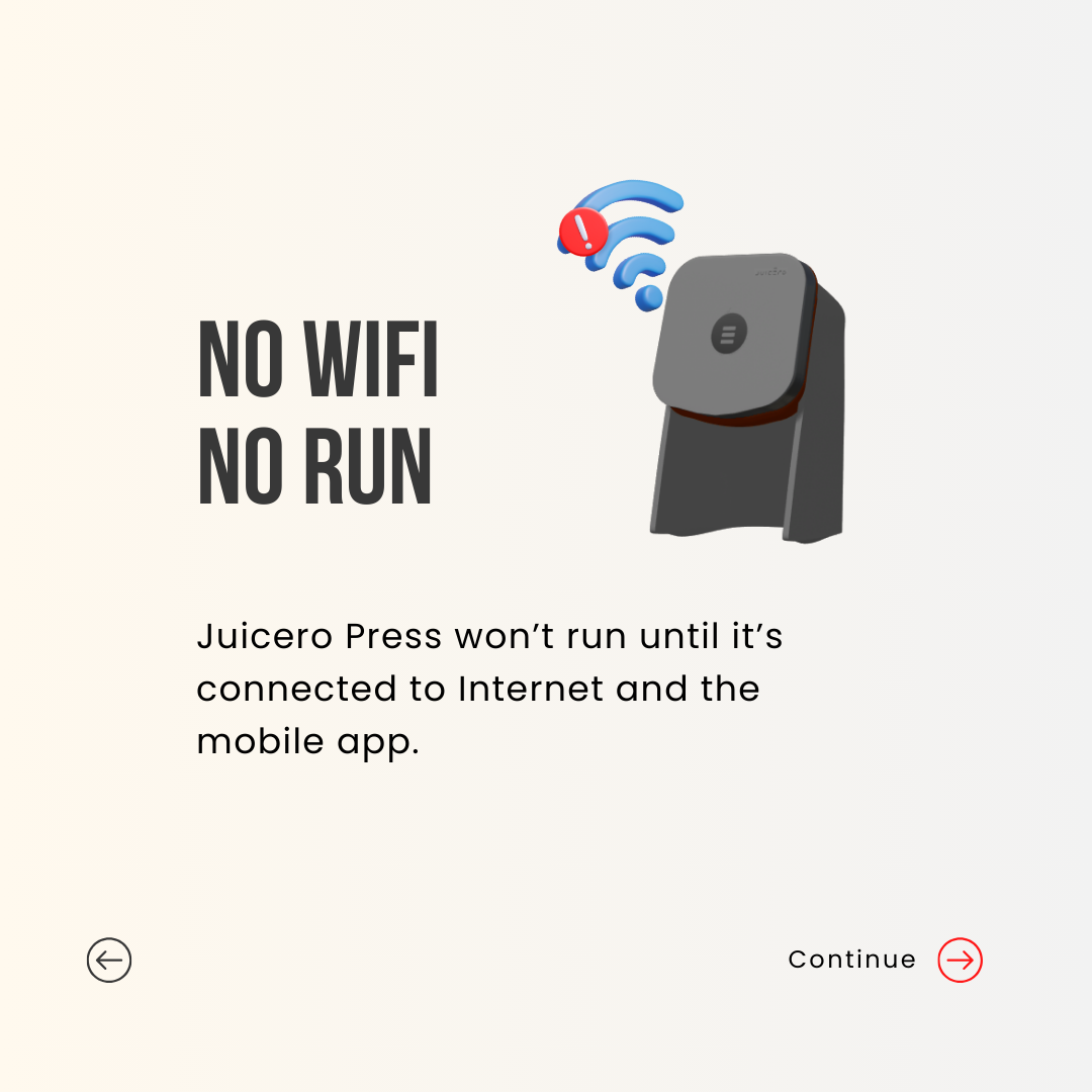 No wifi, no run. Juicero Press won’t run until it’s connected to Internet and the mobile app.