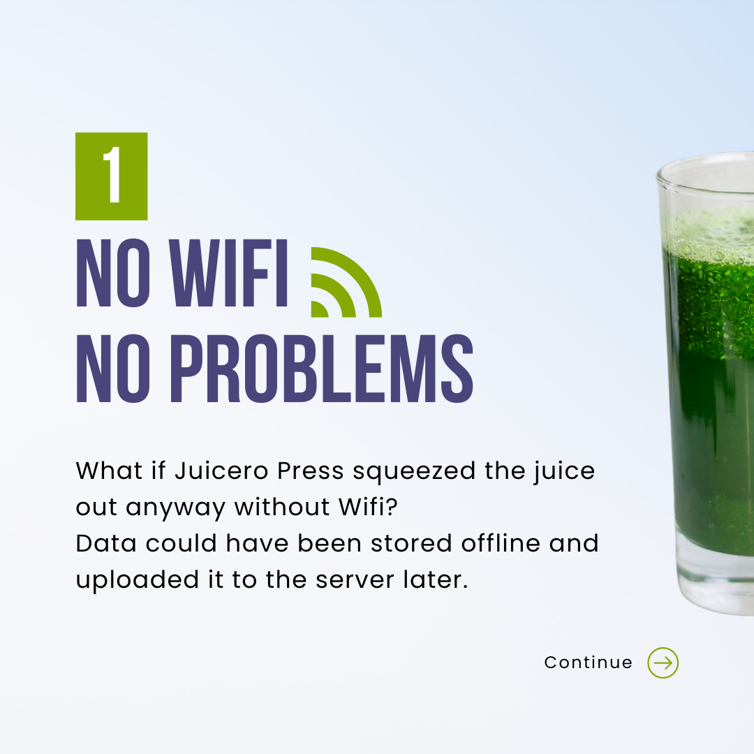 What if Juicero Press squeezed the juice out anyway without Wifi? Data could have been stored offline and uploaded it to the server later.